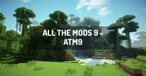 all the mods 9 atm9.